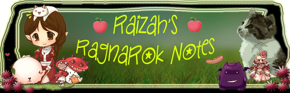 Raizah's Ragnarok Notes