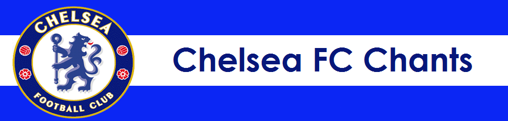 Chelsea FC Chants